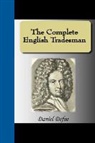 Daniel Defoe - The Complete English Tradesman