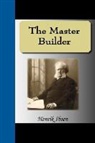 Henrik Ibsen, Henrik Johan Ibsen - The Master Builder