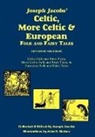 Joseph Jacobs, John D. Batten - Joseph Jacobs' Celtic, More Celtic, and