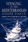 Mary Umstot - Voyaging to the Mediterranean Under Powe