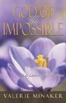 Valerie Minaker - God of the Impossible: Life Lessons of H