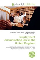 Frederic P. Miller, Agne F Vandome, John McBrewster, Frederic P. Miller, Agnes F. Vandome - Employment Discrimination Law in the Uni
