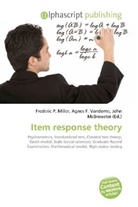 Frederic P. Miller, Agne F Vandome, John McBrewster, Frederic P. Miller, Agnes F. Vandome - Item Response Theory