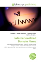 Frederic P. Miller, Agne F Vandome, John McBrewster, Frederic P. Miller, Agnes F. Vandome - Internationalized Domain Name