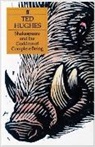 T. Hughes, Ted Hughes - Shakespeare and the Goddess of Complete Being