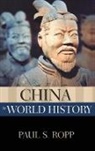 Paul Ropp, Paul S. Ropp - China in World History