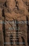 Podany, Amanda H. Podany, Amanda H. (Professor of History Podany, Podany Amanda H. - Brotherhood of Kings