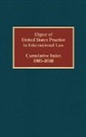 Elizabeth R. Wilcox, Wilcox Elizabeth R. - Digest of United States Practice in International Law, Cumulative