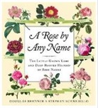 Douglas Brenner, Douglas Scanniello Brenner, Brenner Douglas, Stephen Scanniello - Rose By Any Name