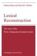 David F. Aberle,  Aberle David F., Isidore Dyen,  Dyen Isidore - Lexical Reconstruction