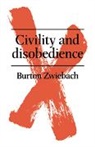 Burton Zwiebach, Zwiebach Burton - Civility and Disobedience