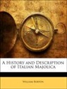 William Burton, Louis Marc Solon - A History and Description of Italian Maj