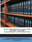 Christian A. Brandis, Christian August Brandis, Georg Benjamin Mendelssohn, Joseph Mendelssohn, Moses Mendelssohn - Moses Mendelssohn's Gesammelte Schriften