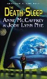Anne McCaffrey, A. McMaffrey, J.L. Nye, Jody Lynn Nye - The Death of Sleep