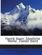 Julius Elias, Henrik Ibsen, Paul Schlenther - Smtliche Werke, Volume 2