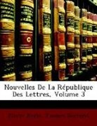Pierre Bayle, Jacques Bernard - Nouvelles De La Rpublique Des Lettres,