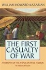 William Ho Kazarian, William Howard Kazarian - The First Casualty of War: Aftermath of