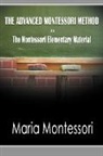 Maria Montessori - The Advanced Montessori Method - The Mo