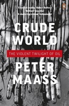Maass, Peter Maass - Crude World