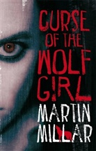 Martin Millar - Curse of the Wolf Girl