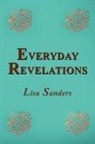 Lisa Sanders - Everyday Revelations