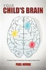 Paul Novak - Your Child's Brain