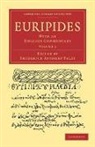 Euripides, Frederick Apt Paley, Frederick Apthorp Paley, Frederick Apthorp Paley - Euripides - Volume 2