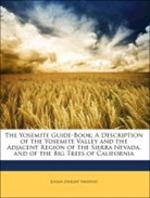 Geological Survey Of California, Josiah Dwig Whitney, Josiah Dwight Whitney - The Yosemite Guide-Book: A Description O