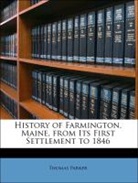 Thomas Parker - History of Farmington, Maine, From Its F