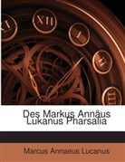 Lucan, Marcus Anna Lucanus, Marcus Annaeus Lucanus - Des Markus Annus Lukanus Pharsalia