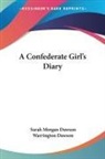Sarah Morgan Dawson - Confederate Girl's Diary