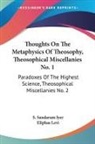 S. Sandaram Iyer, S. Sandaram Levi Iyer, Eliphas Levi - Thoughts on the Metaphysics of Theosophy, Theosophical Miscellanies