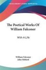 William Falconer, William Mitford Falconer, John Mitford - Poetical Works of William Falconer