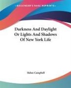 Helen Campbell - Darkness and Daylight Or Lights and Shadows of New York Life