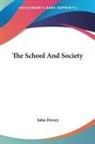 John Dewey - The School and Society