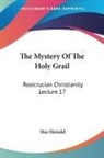 Max Heindel - The Mystery of the Holy Grail: Rosicrucian Christianity Lecture 17