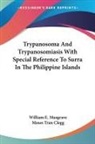 Moses Tran Clegg, William E. Musgrave, William E. Clegg Musgrave - Trypanosoma and Trypanosomiasis With Special Reference to Surra in