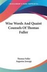 Thomas Fuller, Augustus Jessopp - Wise Words and Quaint Counsels of Thomas Fuller