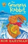 Bob Hartman, Brett Hudson, Mr Brett Hudson, Mr Brett Hudson, Brett Hudson - Generous Rabbit