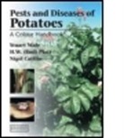 Nigel D. Cattlin, Nigel D. Cattlin, Bud Platt, Stuart Wale, Stuart (Head of Crop Services Wale, Stuart Platt Wale - Diseases, Pests and Disorders of Potatoes