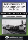Vic Mitchell, Vic Smith Mitchell, Keith Smith - Birmingham to Wolverhampton Via Tipton