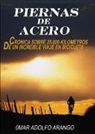 Omar Adolfo Arango - Piernas De Acero / Legs of Steel