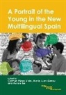 Carmen P¿z-Vidal, Aurora Bel, Maria Juan-Garau, Carmen P?rez-Vidal, Carmen Perez-Vidal, Carmen Pérez-Vidal - Portrait of the Young in the New Multilingual Spain