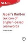 Frank E Daulton, Frank E. Daulton, Frank E. (Ryukoku University) Daulton - Japan's Built-In Lexicon of English-Based Loanwords