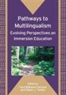 Tara Williams Fortune, Tara Williams Fortune, Diane J Tedick, Diane J. Tedick - Pathways to Multilingualism