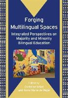 Anne-Marie De Mej?a, Anne-Marie de Mejia, Anne-Marie (Universidad De Los Andes) De Mejia, Anne-Marie de Mejía, Christine H?lot, Anne-Marie Helot... - Forging Multilingual Spaces