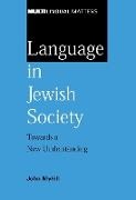 Myhill, Dr John Myhill, John Myhill, John (University of Haifa) Myhill - Language in Jewish Society - Towards a New Understanding