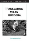 Michelle Woods, Michelle (Dublin City University) Woods - Translating Milan Kundera