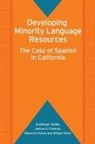 Rebecca Ch?vez, Rebecca Chavez, Rebecca (Claremont Graduate University) Chavez, Rebecca Chávez, Joshua A Fishman, Joshua A (Claremont Graduate University) Fishman... - Developing Minority Language Resources