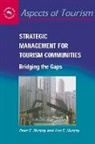 Ann E Murphy, Ann E. Murphy, P. Murphy, P. Murphy Murphy, Peter E Murphy, Peter E. Murphy - Strategic Management for Tourism Communities